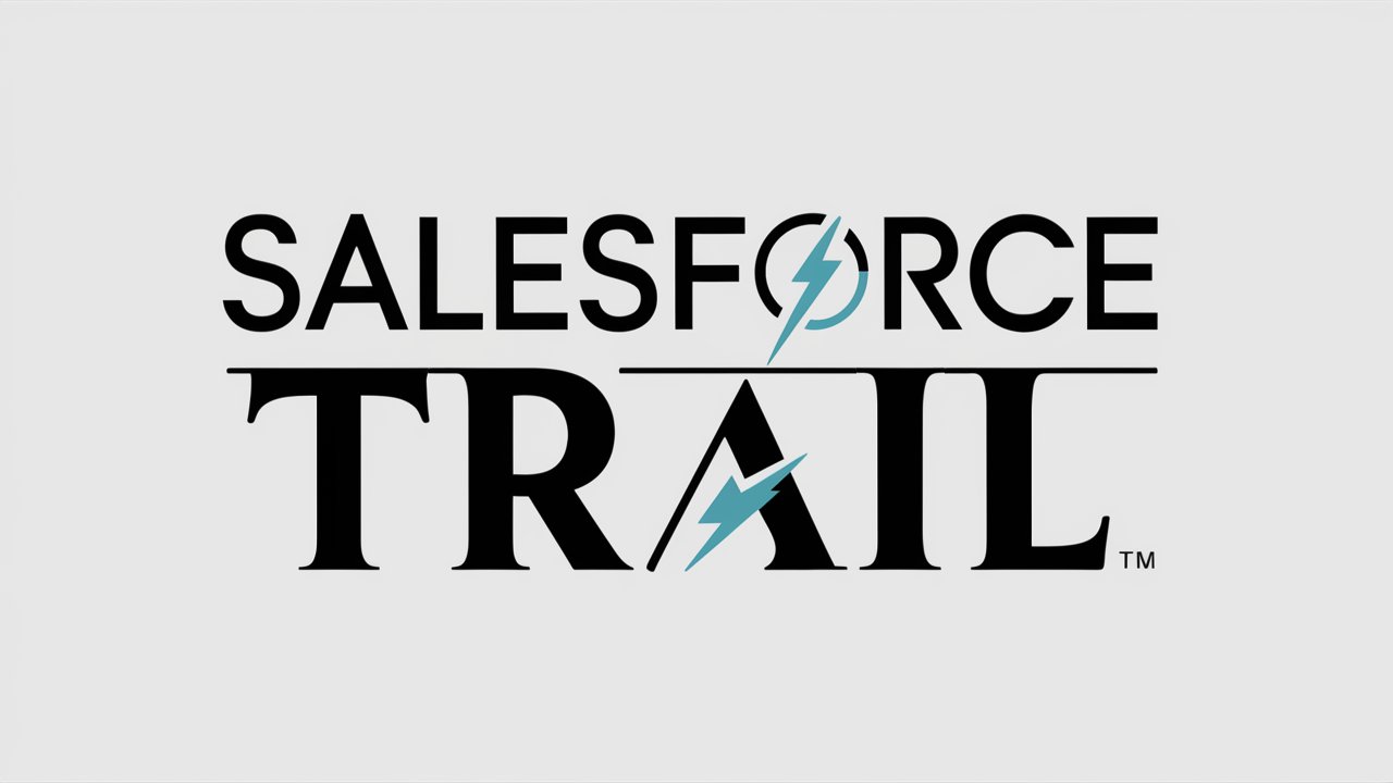 Salesforce trail