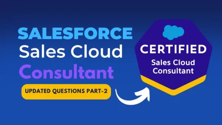 salesforce sales cloud consultant practice exam