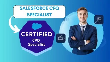 Salesforce CPQ Specialist Exam