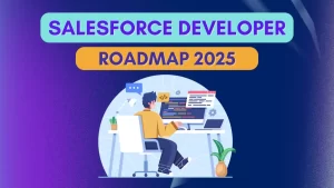 Salesforce developer roadmap