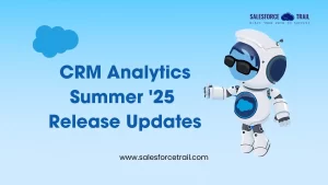 CRM Analytics Summer '25