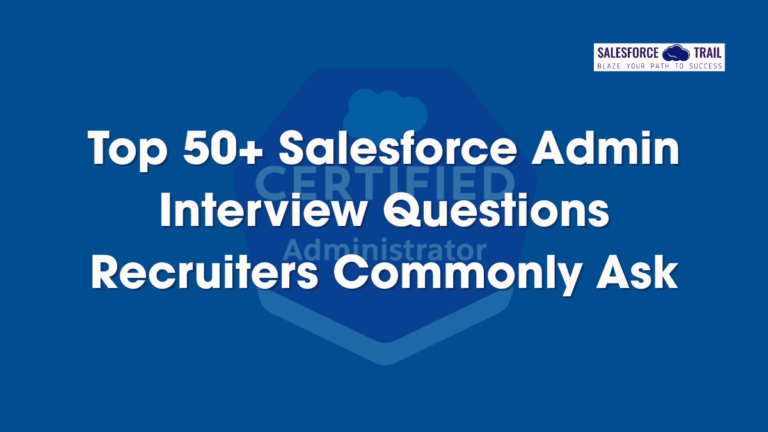 Salesforce Admin Interview Questions