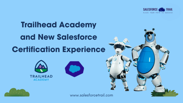 Trailhead Academy and New Salesforce Certification Experience