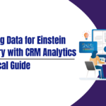 Preparing Data for Einstein Discovery with CRM Analytics