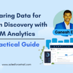 Preparing Data for Einstein Discovery with CRM Analytics