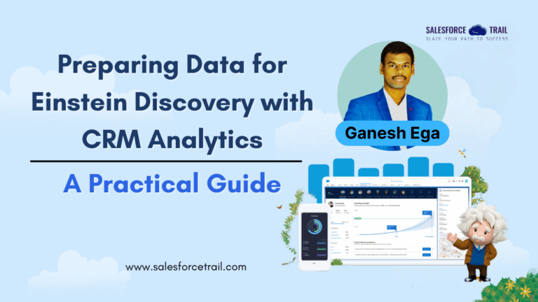 Preparing Data for Einstein Discovery with CRM Analytics