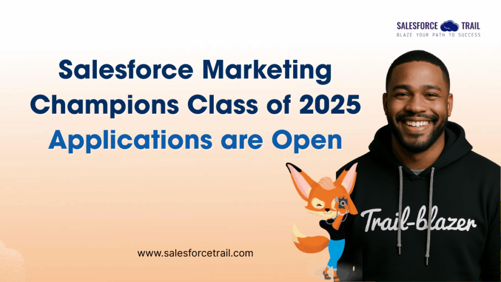Salesforce Marketing Champions Class of 2025 Applications are Open
