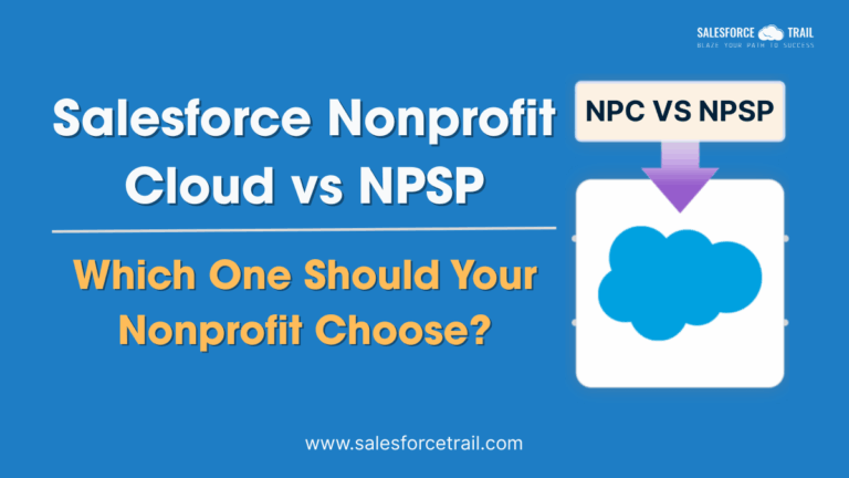 Salesforce Nonprofit Cloud vs NPSP