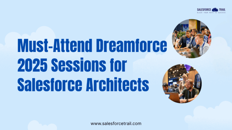 Must-Attend Dreamforce 2025 Sessions for Architects