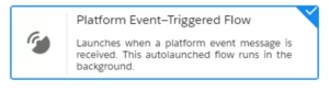 How To Automate Repetitive Tasks Using Salesforce Flows 9 Platform Event