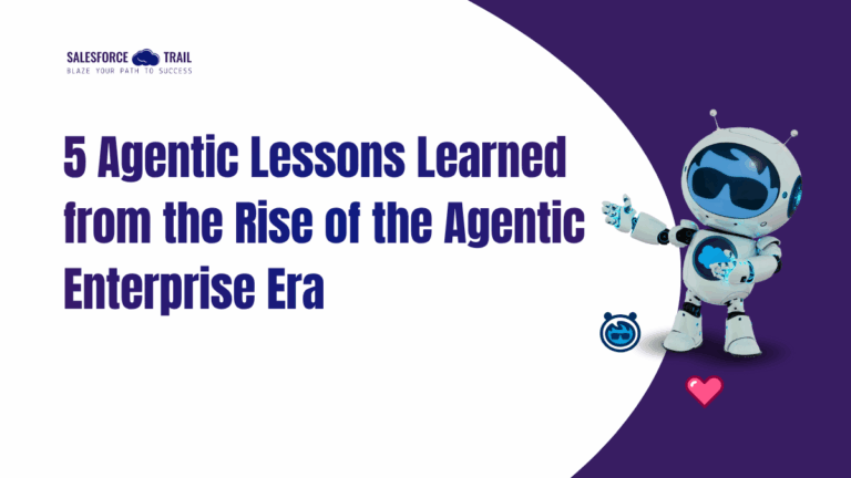 5 Agentic Lessons Learned from Agentic Enterprise Era