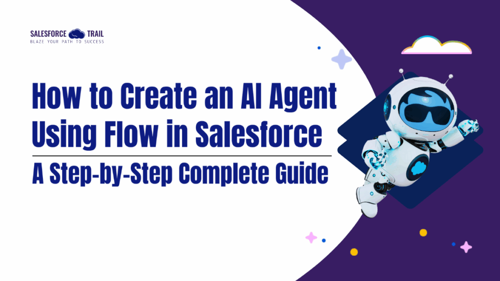 How to Create an AI Agent using Flow in Salesforce