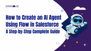 How to Create an AI Agent using Flow in Salesforce