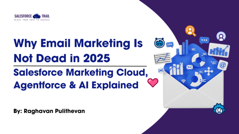 Email Marketing Is Not Dead: Salesforce Marketing Cloud, Agentforce & AI Explained