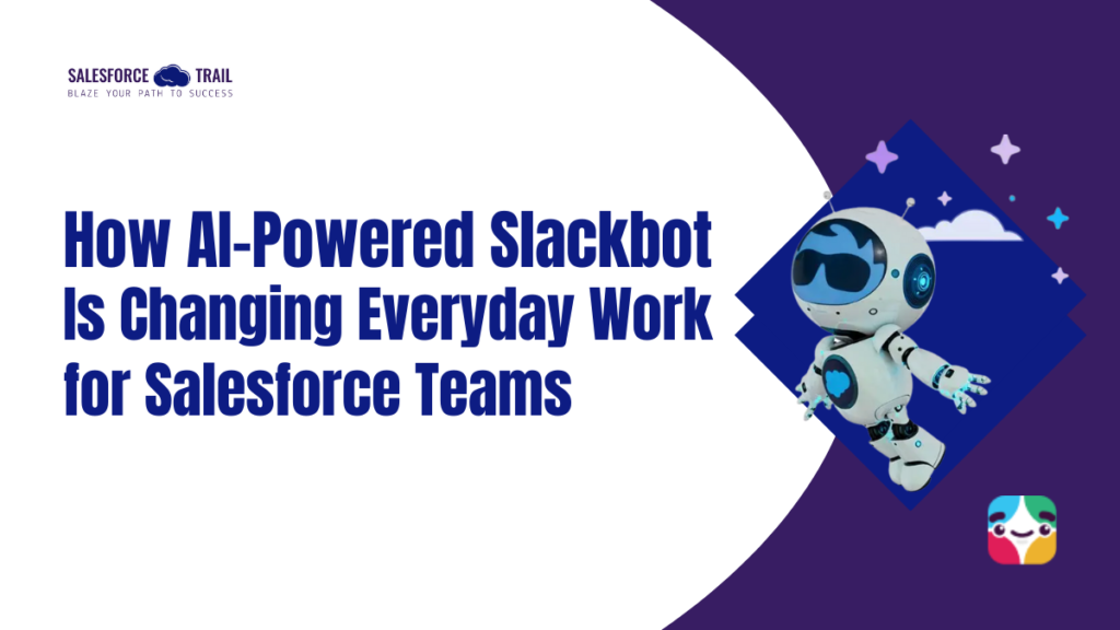 How AI-Powered Slackbot Is Changing Everyday Work