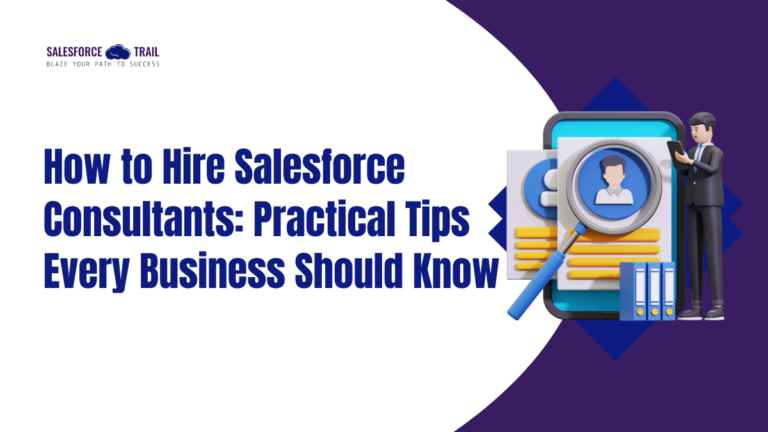 How to Hire Salesforce Consultants