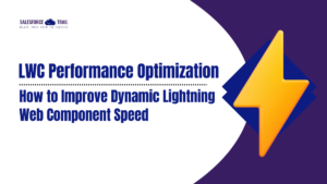 LWC Performance Optimization