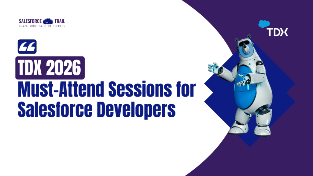 TDX 2026 Must-Attend Sessions for Salesforce Developers