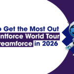 Dreamforce and Agentforce World Tour 2026