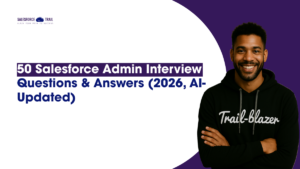 50 Salesforce Admin Interview