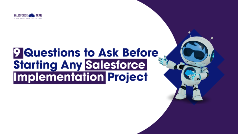 Salesforce Implementation Questions