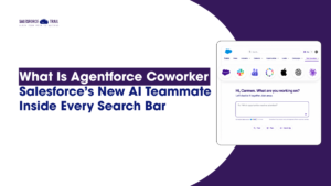 What Is Agentforce Coworker