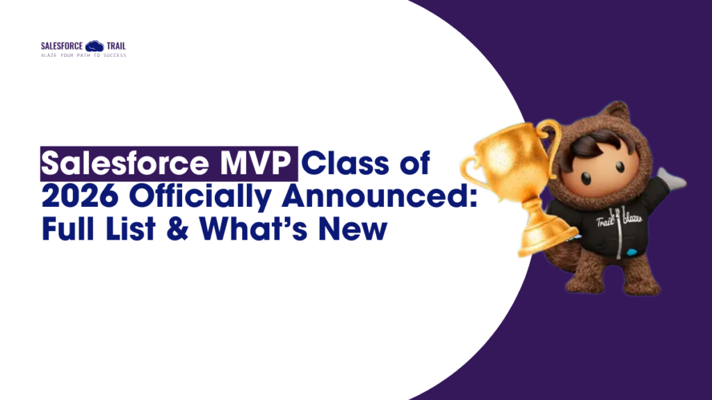 Salesforce MVP Class of 2026 Officially Announced: Full List & What’s New Salesforce MVP Class of 2026 Officially Announced