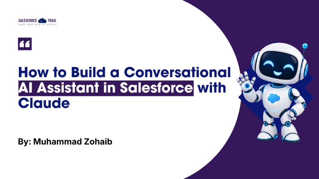 Build a Conversational AI Assistant in Salesforce with Claude