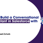 Build a Conversational AI Assistant in Salesforce with Claude